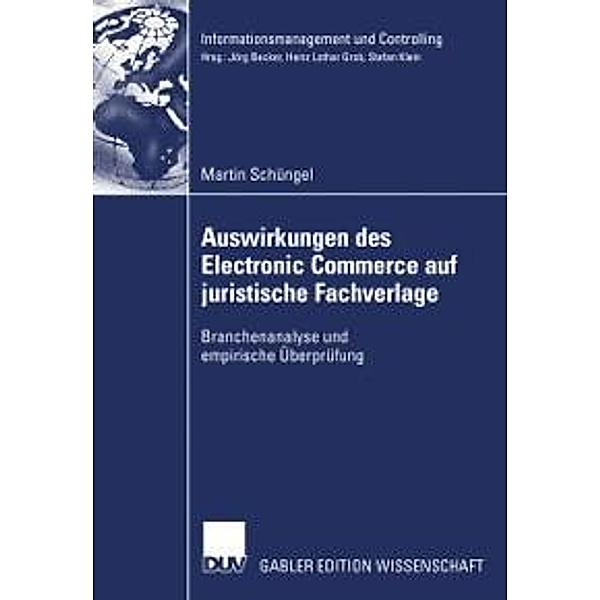 Auswirkungen des Electronic Commerce auf juristische Fachverlage / Informationsmanagement und Controlling, Martin Schüngel