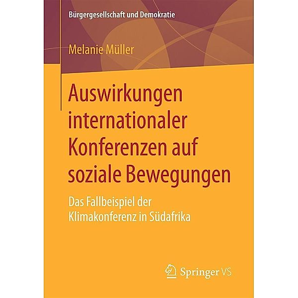 Auswirkungen internationaler Konferenzen auf soziale Bewegungen / Bürgergesellschaft und Demokratie, Melanie Müller