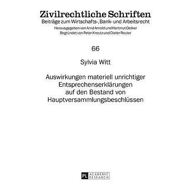 Auswirkungen materiell unrichtiger Entsprechenserklaerungen auf den Bestand von Hauptversammlungsbeschluessen, Sylvia Witt