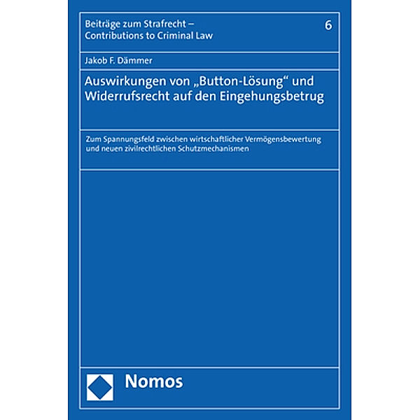 Auswirkungen von Button-Lösung und Widerrufsrecht auf den Eingehungsbetrug, Jakob F. Dämmer