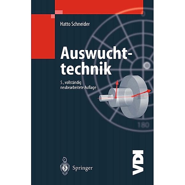 Auswuchttechnik / VDI-Buch, Hatto Schneider