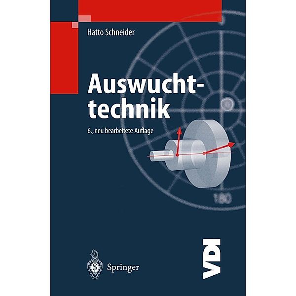 Auswuchttechnik / VDI-Buch, Hatto Schneider