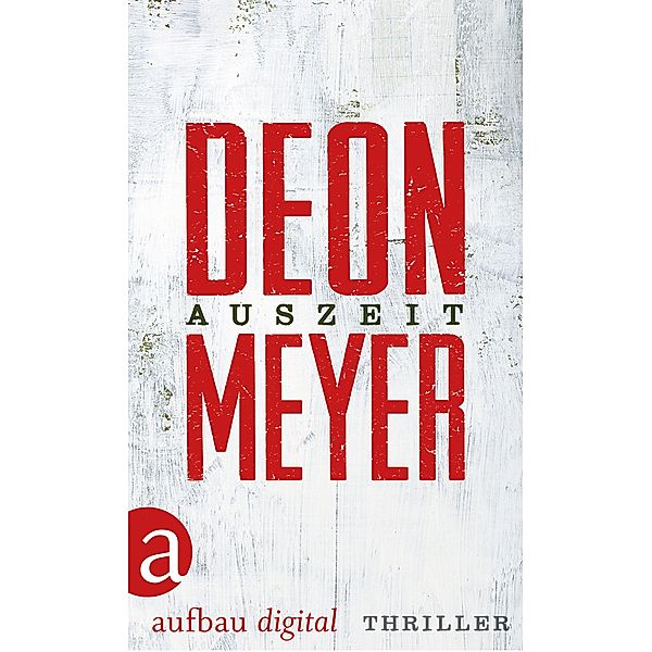 Auszeit, Deon Meyer