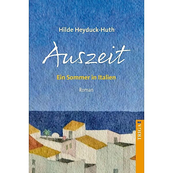 Auszeit, Hilde Heyduck-Huth
