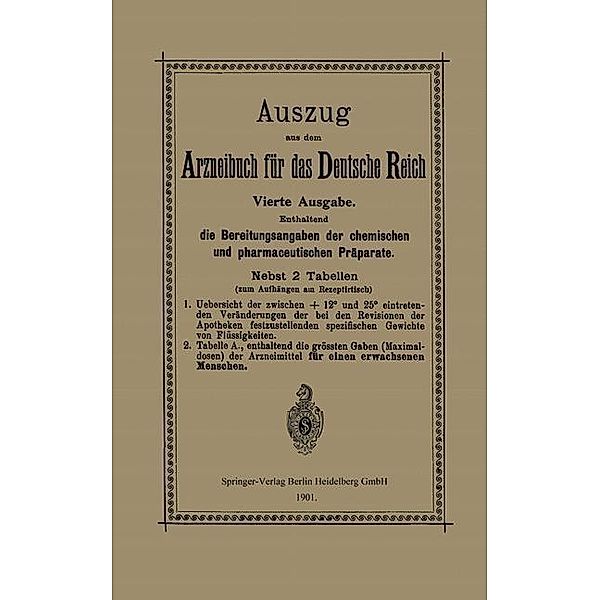 Auszug aus dem Arzneibuch für das Deutsche Reich, Berlin Verlag von Julius Springer