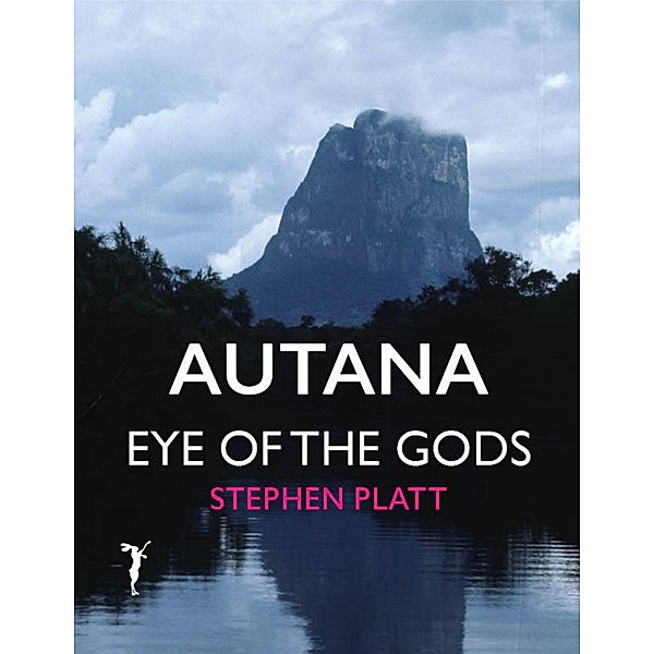 Autana: Eye of the Gods, Stephen Platt