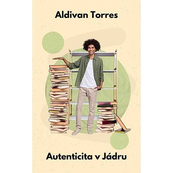 Autenticita v Jádru, Aldivan Torres