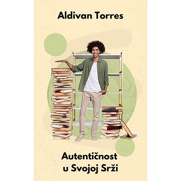 Autenticnost u Svojoj Srzi, Aldivan Torres