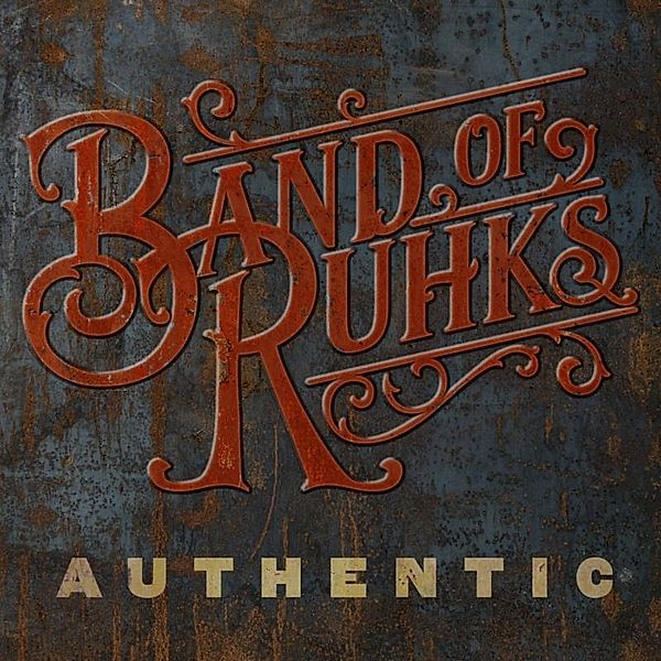 Authentic, Band Of Ruhks