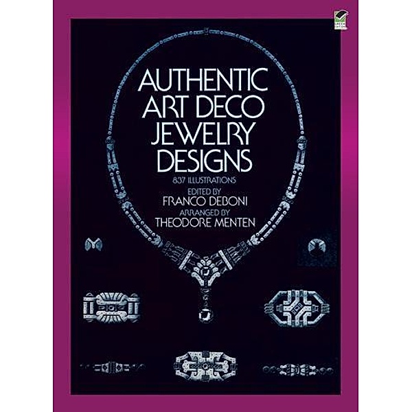 Authentic Art Deco Jewelry Designs / Dover Jewelry and Metalwork, Franco Deboni