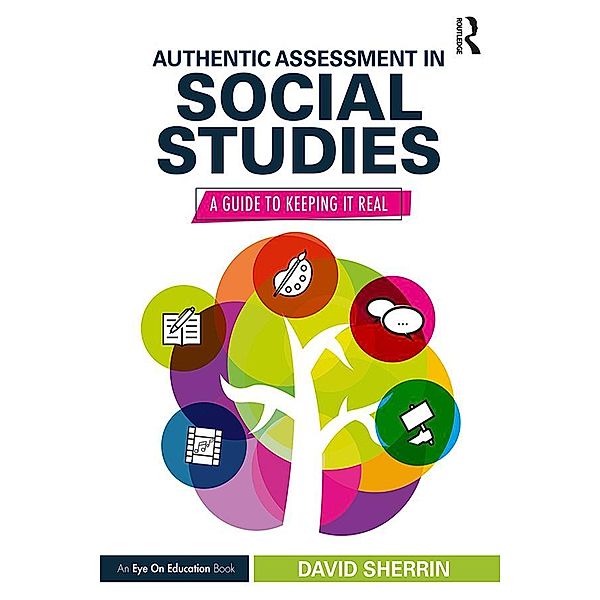 Authentic Assessment in Social Studies, David Sherrin