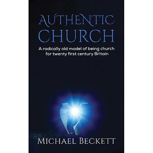 Authentic Church / Austin Macauley Publishers, Michael Beckett