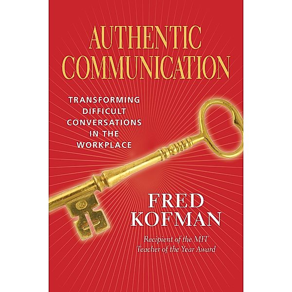 Authentic Communication, Fred Kofman