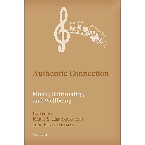 Authentic Connection / Music and Spirituality Bd.13, Karin Hendricks, June Boyce-Tillman