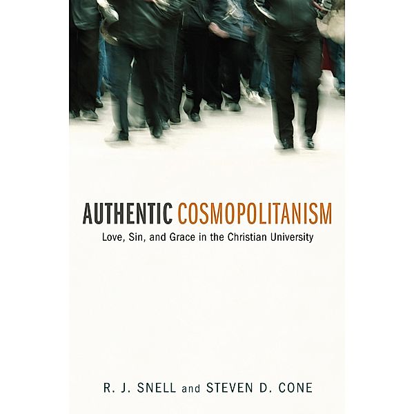 Authentic Cosmopolitanism, Russell J. Snell, Steven D. Cone