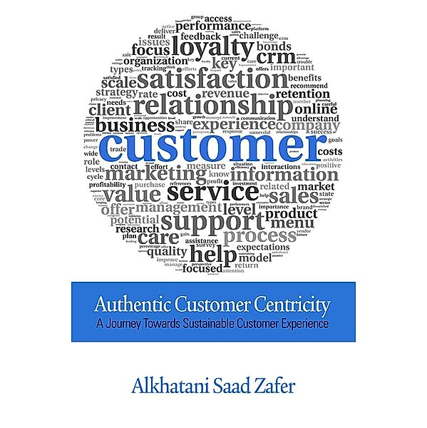 Authentic Customer Centricity, Alkhatani Saad Zafer