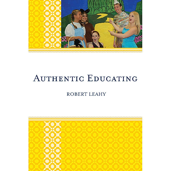 Authentic Educating, Robert Leahy
