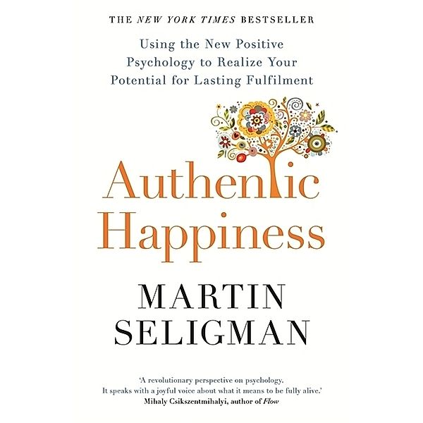 Authentic Happiness, Martin Seligman