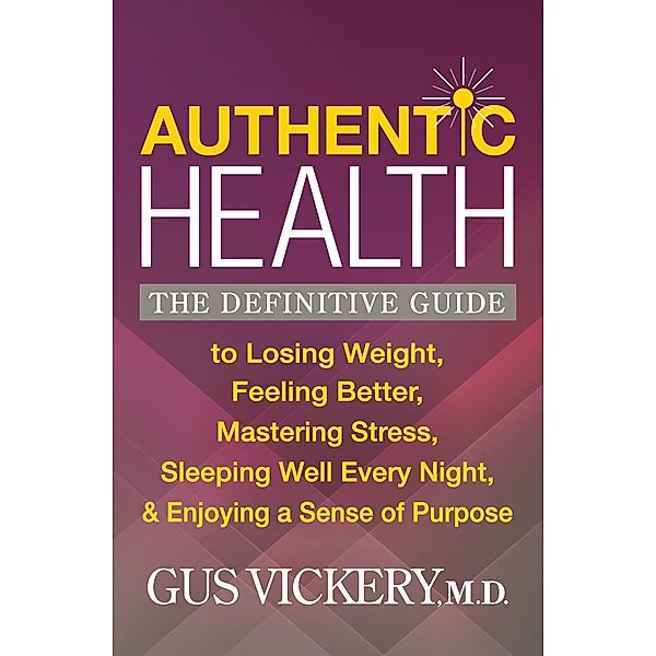 Authentic Health, Gus Vickery