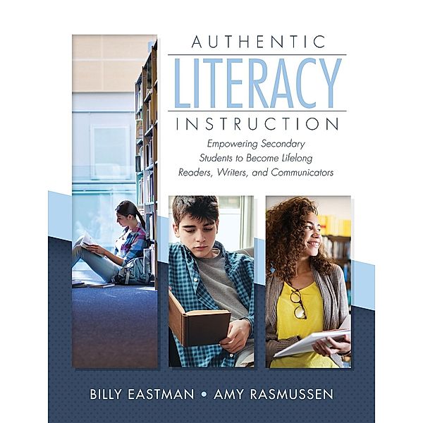 Authentic Literacy Instruction, Billy Eastman, Amy Rasmussen