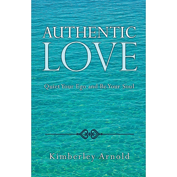 Authentic Love, Kimberley Arnold