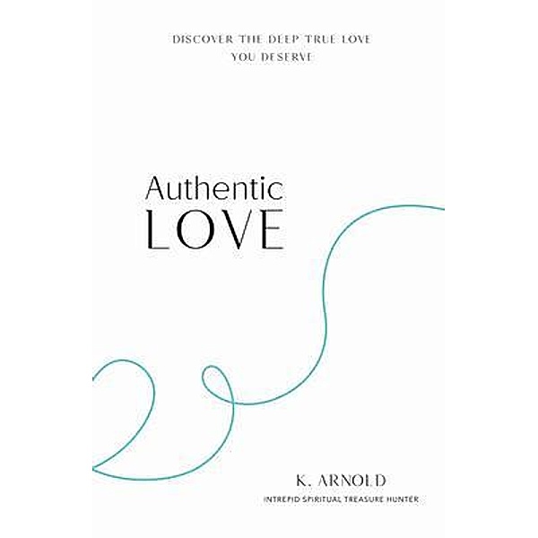 Authentic Love, Kimberley Arnold