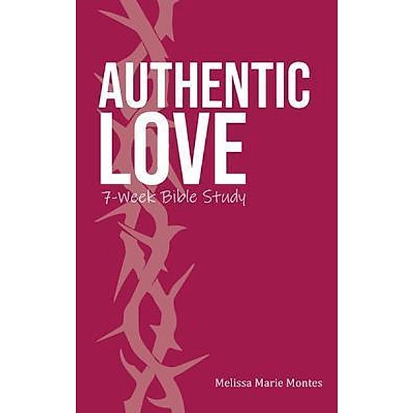 Authentic Love, Melissa Marie Montes