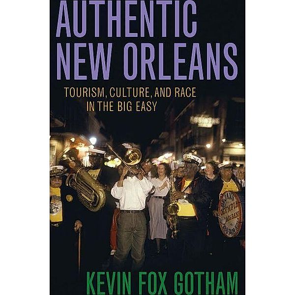 Authentic New Orleans, Kevin Fox Gotham