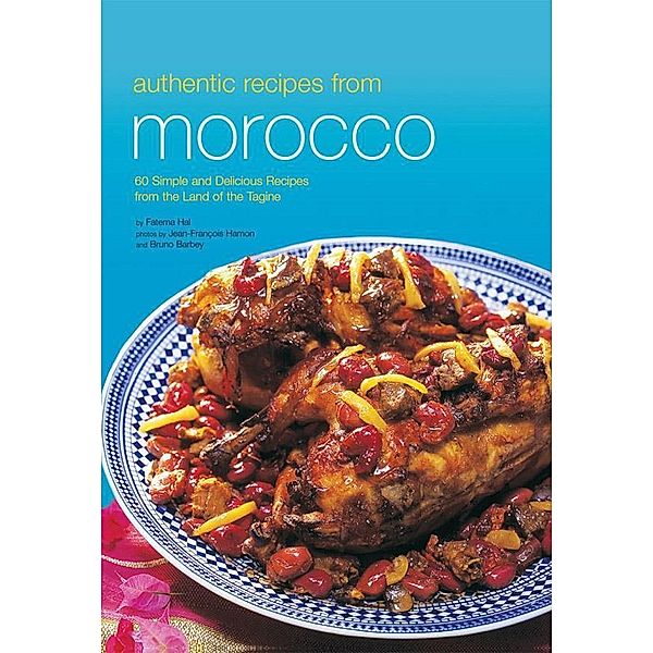 Authentic Recipes from Morocco / Authentic Recipes Series, Fatema Hal