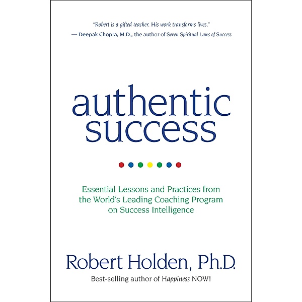 Authentic Success, Robert Holden
