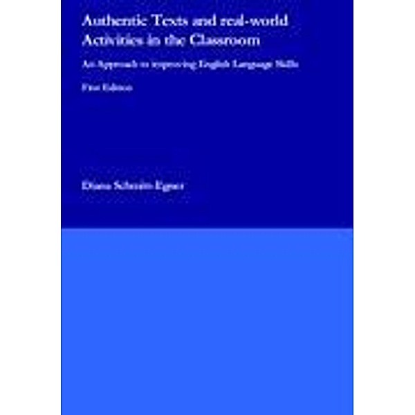 Authentic Texts and real-world Activities in the Classroom, Diana Schmitt-Egner