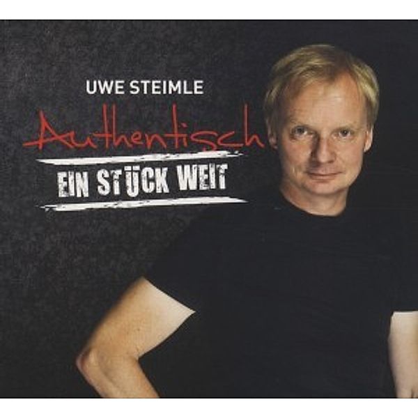 Authentisch.Ein Stück Weit, Uwe Steimle