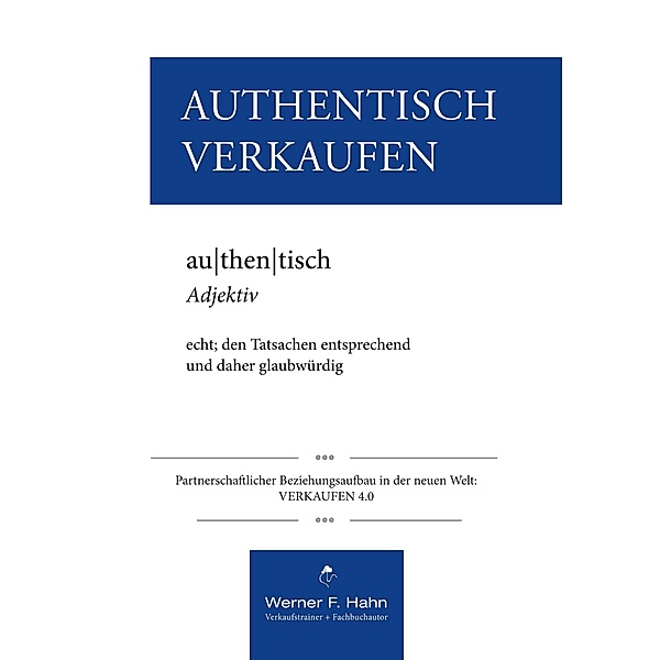 Authentisch Verkaufen, Werner F. Hahn