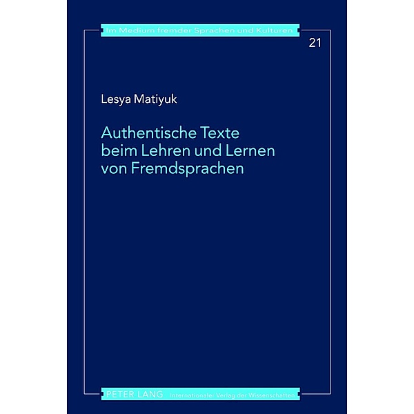 Authentische Texte beim Lehren und Lernen von Fremdsprachen, Lesya Matiyuk