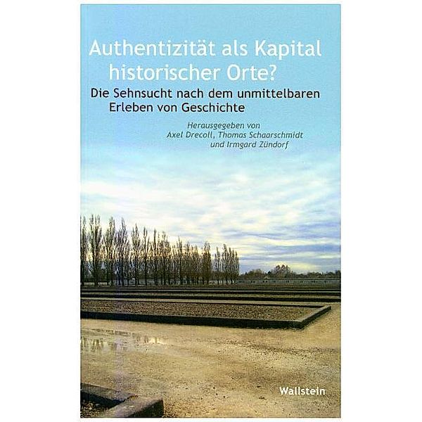 Authentizität als Kapital historischer Orte?