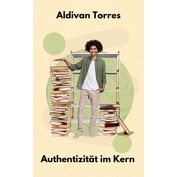 Authentizität im Kern, Aldivan Torres