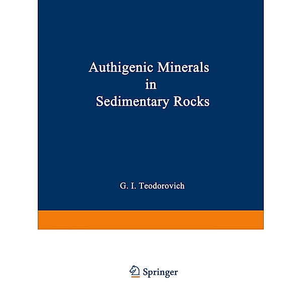 Authigenic Minerals in Sedimentary Rocks, G. I. Teodorovich