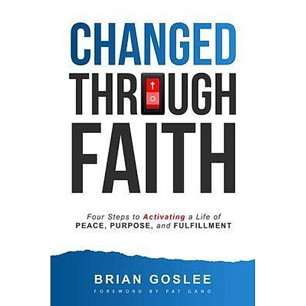 Author Academy Elite: Changed Through Faith, Brian Goslee