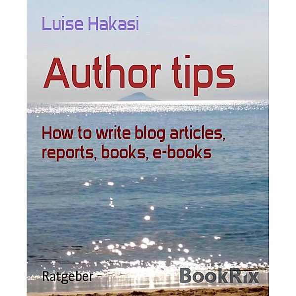 Author tips, Luise Hakasi