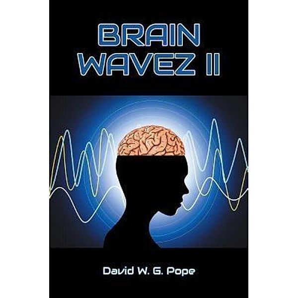 AuthorCentrix, Inc.: Brainwavez II, David W. G. Pope