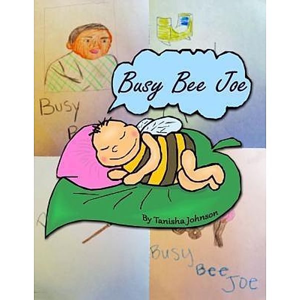 AuthorCentrix, Inc.: Busy Bee Joe, Tanisha Johnson