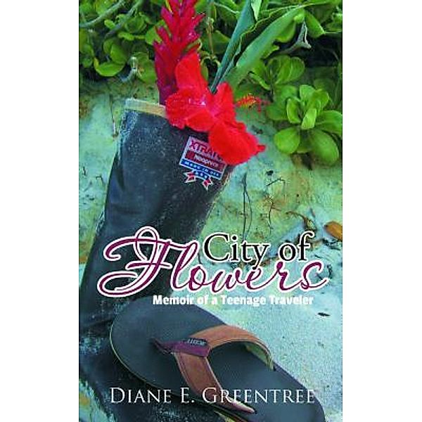 AuthorCentrix, Inc.: City of Flowers, Diane E. Greentree