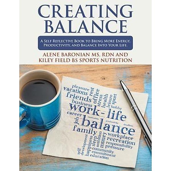 AuthorCentrix, Inc.: Creating Balance, Kiley Field, Alene Baronian