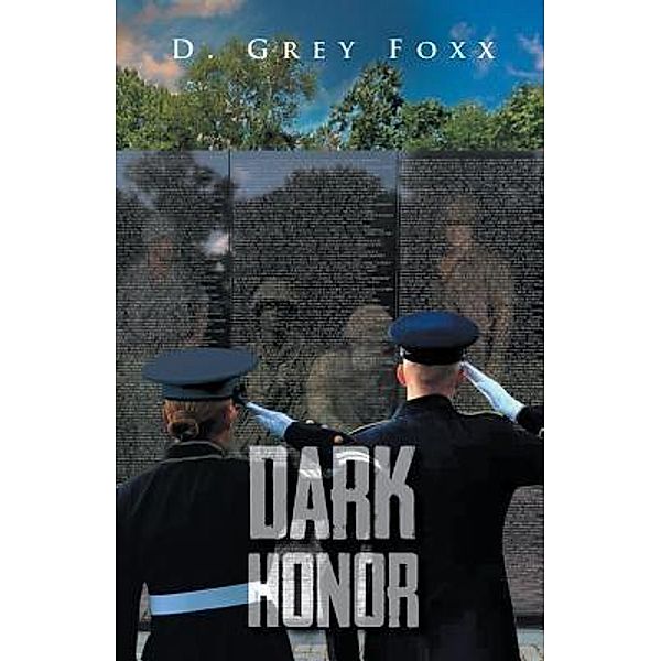 AuthorCentrix, Inc.: Dark Honor, D. Grey Foxx