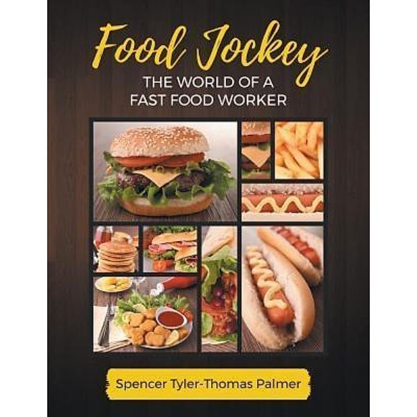 AuthorCentrix, Inc.: Food Jockey, Spencer Tyler-Thomas Palmer
