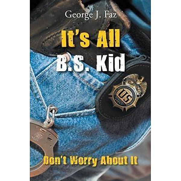 AuthorCentrix, Inc.: It's All B.S. Kid, George J. Faz