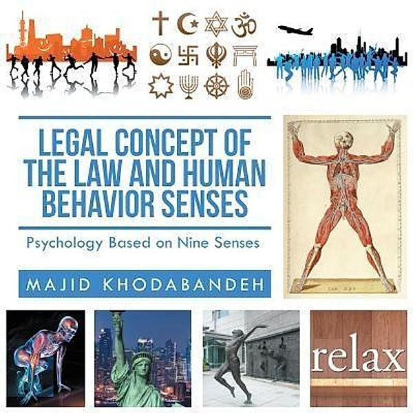 AuthorCentrix, Inc.: Legal Concept of the Law and Human Behavior Senses, Majid Khodabandeh