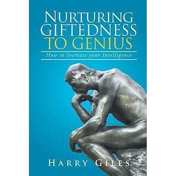 AuthorCentrix, Inc.: Nurturing Giftedness to Genius:, Harry Giles