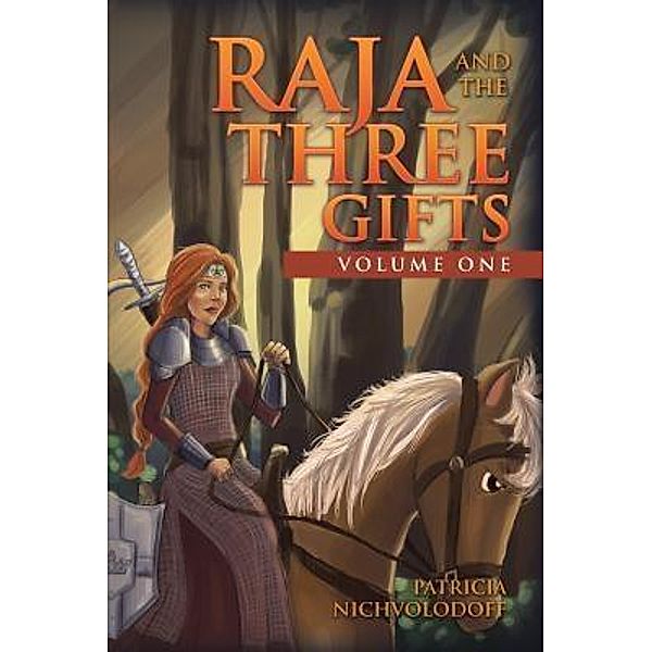 AuthorCentrix, Inc.: Raja and the Three Gifts, Patricia Nichvolodoff