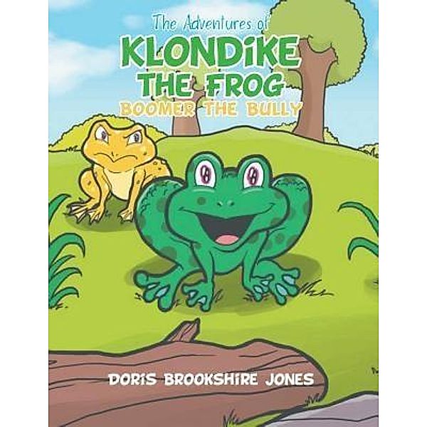 AuthorCentrix, Inc.: The Adventures of Klondike the Frog, Doris Brookshire Jones
